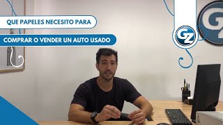 COMPRA VENTA DE AUTOS Que papeles necesito para comprar o vender un auto usado [upl. by Anazraf]