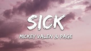 Mickey Valen  Sick Lyrics feat Page [upl. by Jairia]