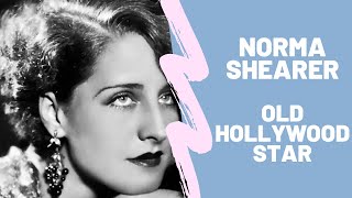 NORMA SHEARER  Silent Movie and Talkie Superstar [upl. by Mcmaster23]