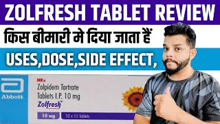 Zolfresh Tablet Review In Hindi  Zolpidem Tartrate UsesMode Of Action amp Side Effects In Hindi [upl. by Yeneffit]