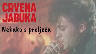 CRVENA JABUKA NEKAKO S PROLJEĆA [upl. by Kacie]