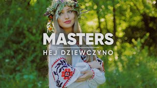 Masters  Hej Dziewczyno Official Lyric Video [upl. by Fougere]