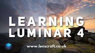 Learning Luminar 4 Photo Editing Tutorial [upl. by Hank]