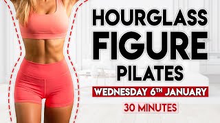 HOURGLASS FIGURE PILATES sculpt amp tone  30 minute Home Workout [upl. by Forrer]