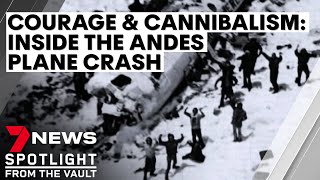 Courage and cannibalism inside the Andes plane disaster  7NEWS Spotlight [upl. by Oicelem]