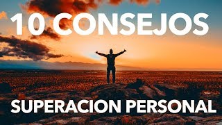 10 Consejos para la Superación Personal  Video de Superación Personal en Español [upl. by Zielsdorf182]