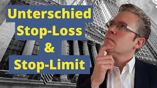 Stop Loss vs Stop Limit  was ist der Unterschied [upl. by Atiuqahc]