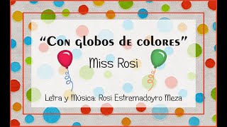 Globos de colores  Miss Rosi [upl. by Dalia376]