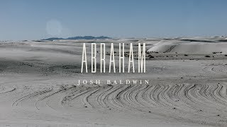 Abraham Lyric Video  Josh Baldwin  The War is Over [upl. by Tterb]