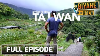 Biyahe ni Drew Taiwan travel goals  Full episode [upl. by Harp855]