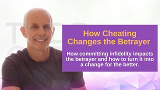 How Cheating Changes the Cheater  Infidelity Expert amp Therapist Todd Creager [upl. by Ced]