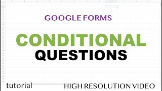 Google Forms  Conditional Questions Based On Answer If Yes Then Go to Section  Part 4 [upl. by Rabaj]