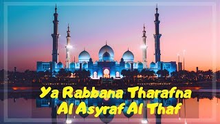 Ya Rabbana Tharafna  Al Asyraf Al ThafLirik [upl. by Eras]