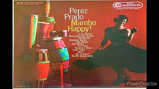 PEREZ PRADOMAMBO HAPPYFULL ALBUM1957 [upl. by Adnirol]