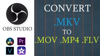 Convert MKV files to MP4  MOV  FLV  TS  Using OBS Studio [upl. by Joann]