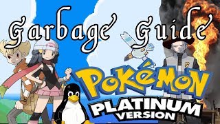 Garbage Guide To Pokemon Platinum [upl. by Narhem]