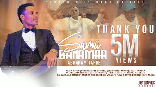 SAMII BANAMAA ABRAHAM TARE [upl. by Hsan237]