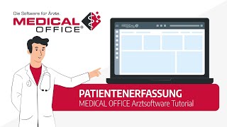 Patientenerfassung Tutorial  MEDICAL OFFICE Arztsoftware [upl. by Mages757]