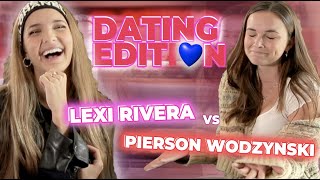 NEVER HAVE I EVER  LEXI RIVERA VS PIERSON WODZYNSKI [upl. by Buke]