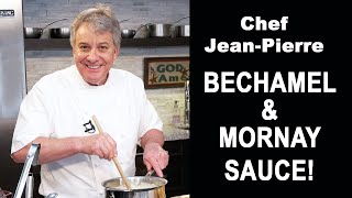 Bechamel and Mornay Cheese Sauce  Chef JeanPierre [upl. by Drahsir]