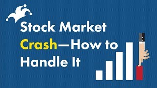 Stock Market Crash  How to Handle It [upl. by Akered353]