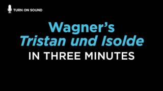 Wagners Tristan und Isolde Told in 3 Minutes [upl. by Atiuqan]