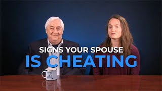 Infidelity  Signs Your Spouse Is Cheating [upl. by Adnael]