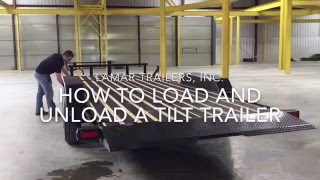 How To Load And Unload A Tilt Trailer  Lamar Trailers Inc [upl. by Armalla674]