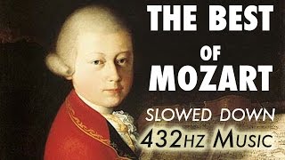 The Best Of Mozart  Slowed Down  432Hz  45 Hours [upl. by Newmann]