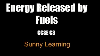 Energy Released By Fuels  GCSE Chemistry AQA [upl. by Maleeny]