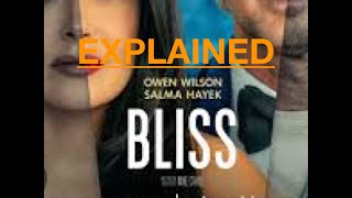 Bliss Movie EXPLAINED [upl. by Atteuqehs]