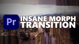 INSANE MORPH TRANSITION  Premiere Pro 2020 [upl. by Chuu]