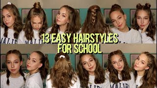 13 EASY HAIRSTYLES FOR SCHOOL [upl. by Ardine]