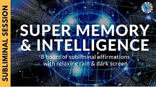 SUPER MEMORY AND INTELLIGENCE  8 Hours of Subliminal Affirmations amp Relaxing Rain [upl. by Ahsii219]