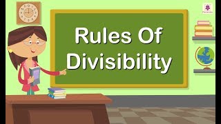 Rules Of Divisibility  Mathematics Grade 4  Periwinkle [upl. by Ihdin]