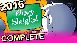 Oney Sleighs 2016 Complete Series [upl. by Enogitna]