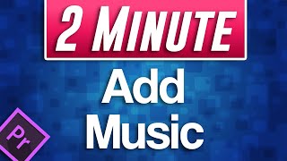 How to Add Music Tutorial in Premiere Pro [upl. by Hershell145]