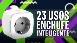 23 USOS e IDEAS para tu ENCHUFE INTELIGENTE [upl. by Joela]