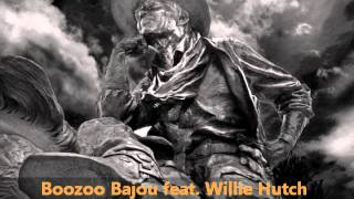 Boozoo Bajou feat Willie Hutch  Second To None [upl. by Summer]