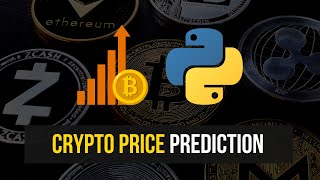 Predicting Crypto Prices in Python [upl. by Llien740]