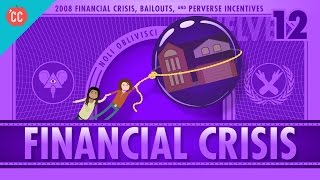 How it Happened  The 2008 Financial Crisis Crash Course Economics 12 [upl. by Wincer]