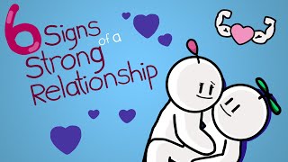 6 Signs of a Strong Relationship [upl. by Anitniuq111]