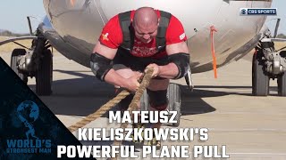 2017 Worlds Strongest Man  Mateusz Kieliszkowskis Powerful Plane Pull [upl. by Uahsoj]