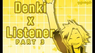 Denki Kaminari x Listener ASMR p3 My Hero Academia Spicy [upl. by Steck]