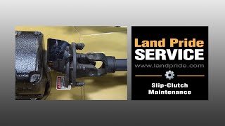 SlipClutch Maintenance  Land Pride Service [upl. by Norraf235]