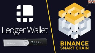 How to Setup amp Use Binance Smart Chain BSC with Ledger Live [upl. by Spear]