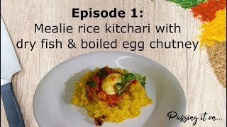 Mealie Rice Kitchari with Dry Fish amp Boiled Egg Chutney [upl. by Carn]