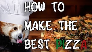 How To Make The Best Pizza In The World [upl. by Barris]