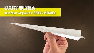 The Best Speed Distance and Accuracy Paper Airplane  Dart Ultra [upl. by Etnoved]