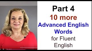 Part 4  Ten More Advanced English Words for Fluent EnglishAccurate English [upl. by Alicec]